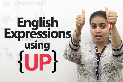 Learn English Expressions using "Up" - Free English Lessons