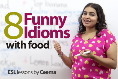 08 Funny idioms with food - Free English lesson (ESL)