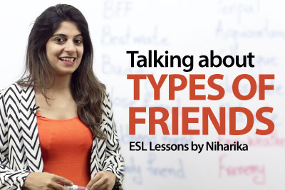 Types of friends - Spoken English lesson