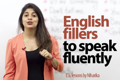 English fillers to speak fluent English - Free Spoken English lessons