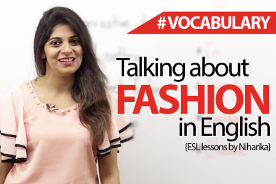 How to talk about fashion in English? Free Spoken English and Vocabulary Lesson
