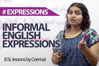 Using informal English expressions - Free English Vocabulary lesson.