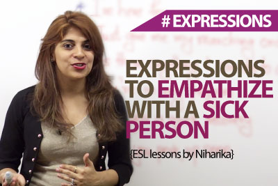 English expressions to empathize with a sick person