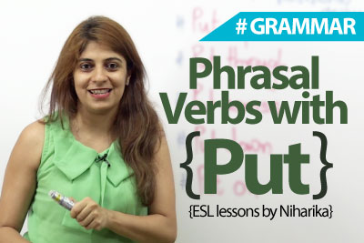 English Grammar Lesson - Phrasal verbs with Put
