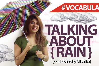 Talking about 'Rain' - English Lesson ( Vocabulary)