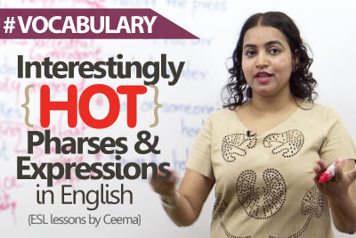 Learn English - Interestingly HOT English expressions. ( Spoken English Lesson)