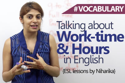 English Lesson – How to talk about Work-time/ Work hours in English ( Learn English Vocabulary)