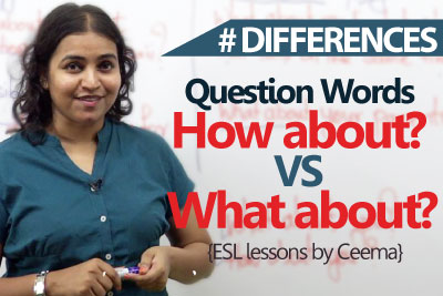Learn English – Difference between ‘How About & What About’ ( Free English Lessons )
