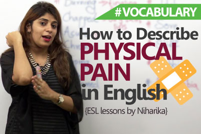 Learning English - How to describe physical pain in English. ( Free English speaking Lessons)