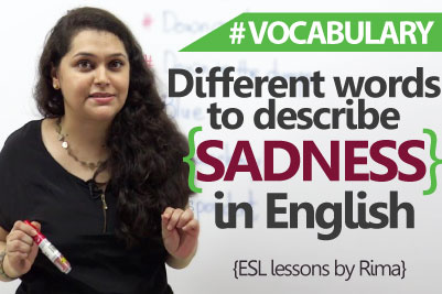 English lessons - Different words to describe 'sadness' in English ( English Vocabulary Lesson)