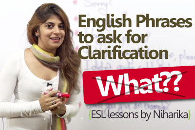 Learn English – English Phrases to ask for clarification (Free English Lessons)