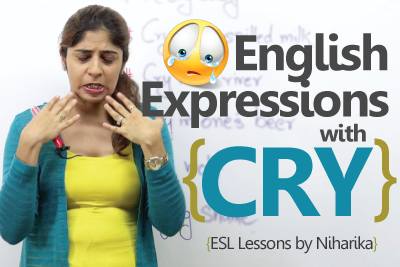 Learn English - 6 expressions with cry