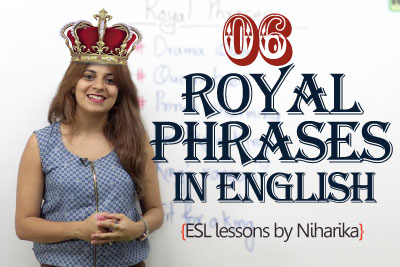 Learn Royal Phrases in English - Free English speaking lessons