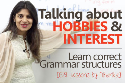 Talking about hobbies and interest in English - Spoken English lesson