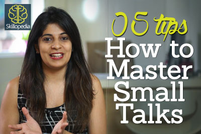 Improve your communication skills and be self-confident