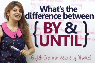English Grammar lesson to learn the difference between by and until English lesson by and until quiz