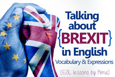 Business English lesson to learn new vocabulary to talk about brexit and improve your English speaking