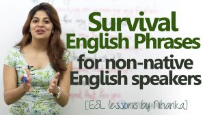 Survival English phrases for speaking English with native English speakers