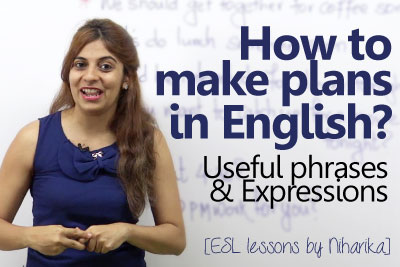 English lesson to learn English phrases to for making plans and speak English fluently and confidently
