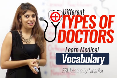 Types of doctors. Learn Medical Vocabulary and Improve your English communication skills.