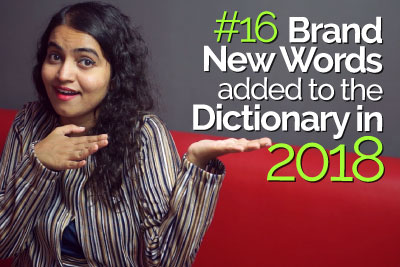 Vocabulary & Slang words added in the new year 2018