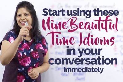 English idioms with time - Speak English like a pro