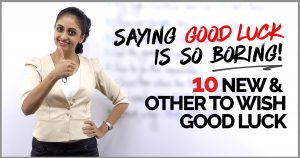 10 Other Ways to Wish GOOD LUCK | Learn English Phrases to Speak Fluently | Advanced English Lesson by Meera