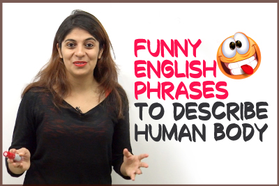 English Conversation Lesson - 8 Funny English Phrases To Describe Human Body - English With Niharika