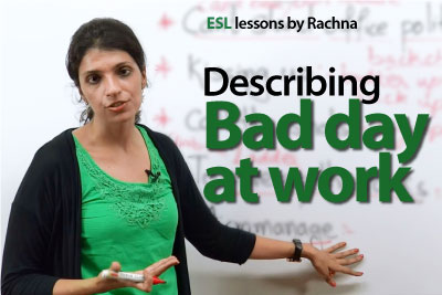 Free English lesson to talk about a bad at work