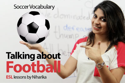 Soccer or football vocabulary and phrases to talk in English