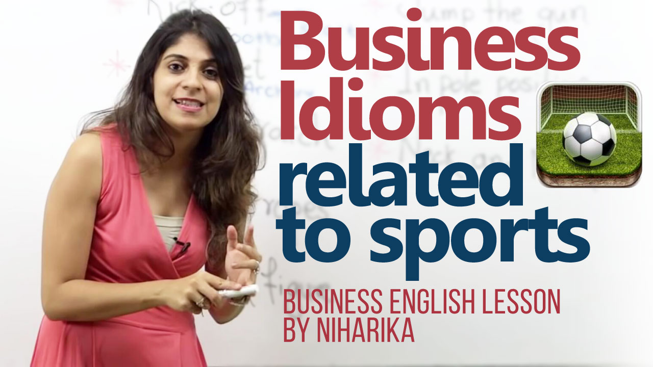 Business English lesson to learn Business English idioms related to sports