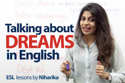 Talking about dreams in English – Free English speaking lesson