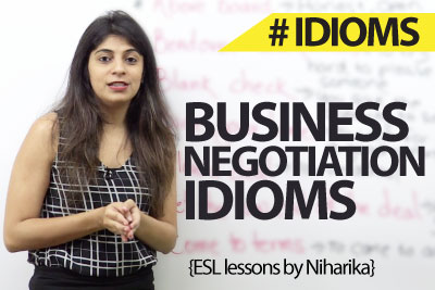 Idioms related to Business negotiations – Free business English lesson