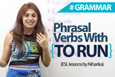English Grammar lesson - Phrasal verbs with - To Run