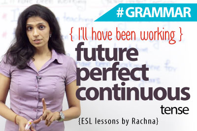Using the ‘future perfect continuous tense’ - I’ll have been working ( English Grammar Lesson)