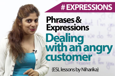 Dealing with an angry customer - English phrases & Expressions