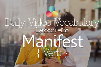 English Lesson # 128 - Manifest-verb (Learn English Conversation, Vocabulary & Phrases)