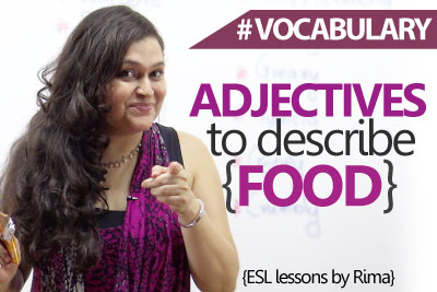 English Grammar Lesson : Adjectives to describe food in English