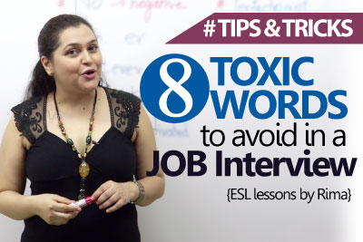 English Lesson - 08 Toxic Words to avoid in a Job Interview ( Job Interview Skills)