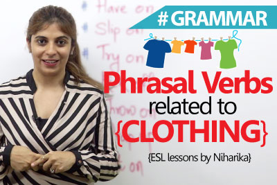 English Grammar Lesson – Phrasal Verbs related to clothing. ( Free English Lessons)