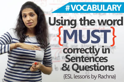 English Grammar Lesson - Using ‘must’ correctly in sentences and questions.