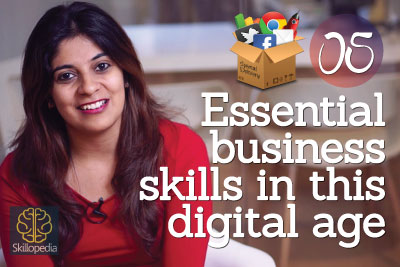 Business skills required in this digital age - Develop interpersonal skills and personality