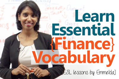 Free English lessons online to improve your English speaking and develop English fluency to learn finance vocabulary