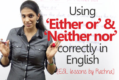 advanced spoken English lessons to learn correlative conjunction either or and neither nor