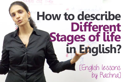English lesson to learn vocabulary and spoken English expressions about different stages of life