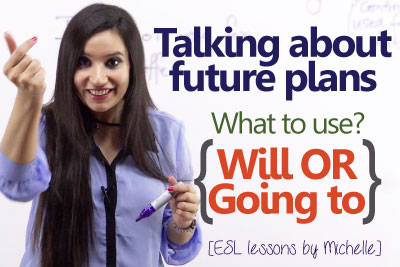 English Grammar Lesson Talking about future plans using will and going to
