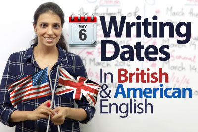Writing date formats in American English and British English - Free English Lesson