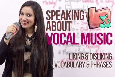 English speaking lesson to learn English vocabulary & English phrases to learn liking and disliking music