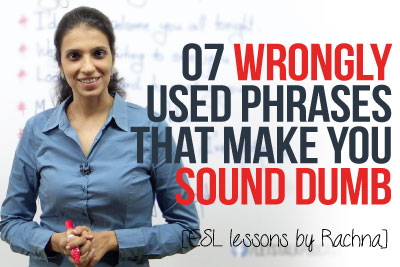 Spoken English Lessons for beginners and advanced learners to learn wrongly used English phrases