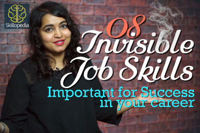 Invisible job skills to improve your personality and build confidence